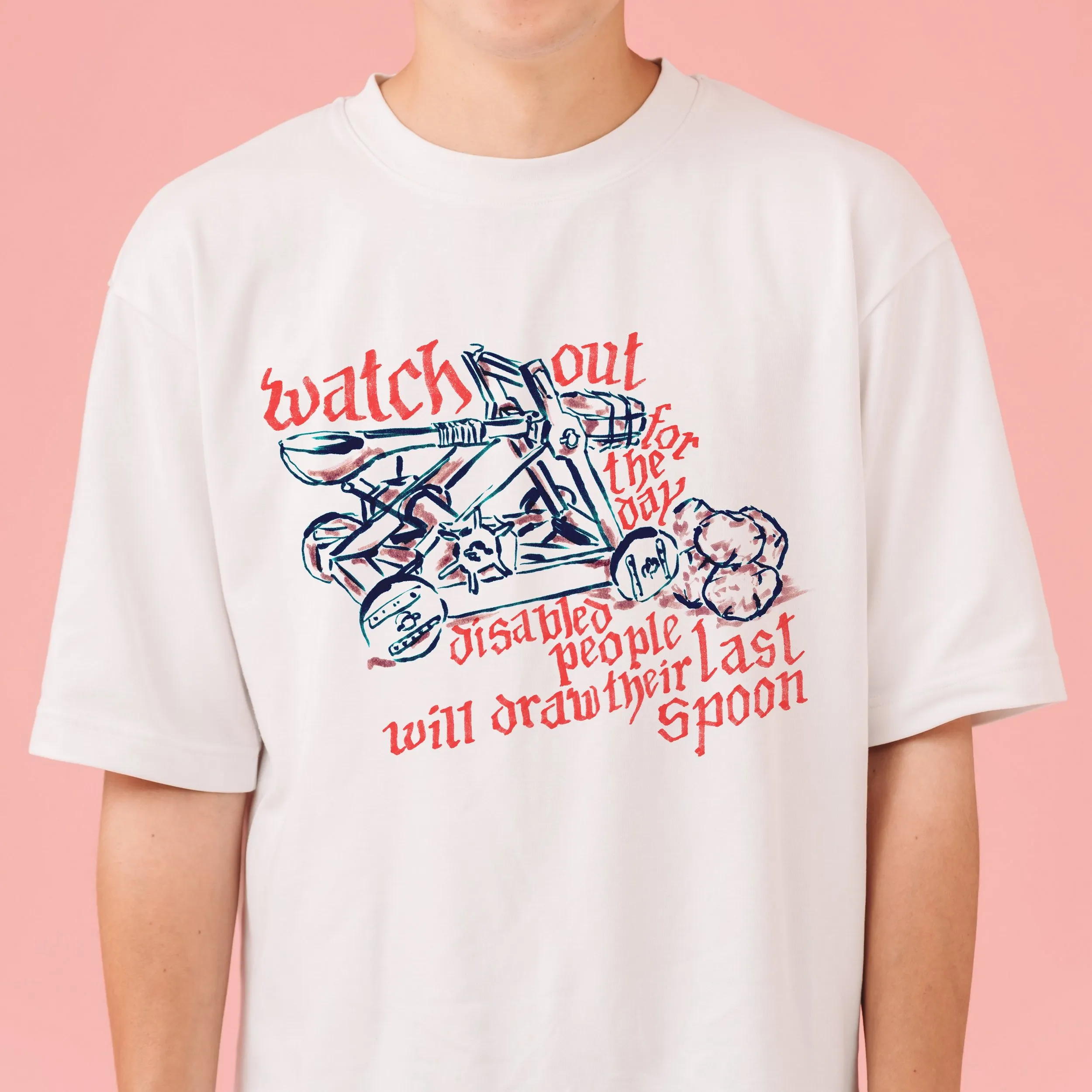 T-Shirt Muster mit dem Schrift „Watch Out For The Day Disabled People Will Draw Their Last Spoon“